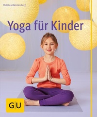 Abbildung von: Yoga für Kinder - Gräfe und Unzer