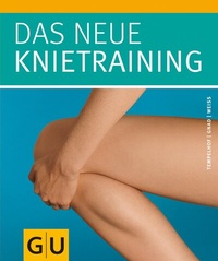 Abbildung von: Das neue Knietraining - Gräfe und Unzer