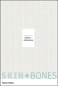Cover: Skin + Bones: Parallel Practices in F - Thames & Hudson Ltd