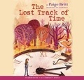 Cover: The Lost Track of Time - Audio Library Edition - Scholastic Inc.
