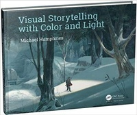 Enlarge image Cover: Visual Storytelling with Color and Light - CRC Press