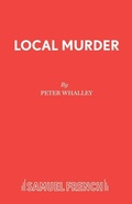 Cover: Local Murder - Samuel French Ltd