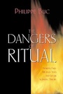Cover: The Dangers of Ritual - Princeton University Press