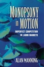 Cover: Monopsony in Motion - Princeton University Press