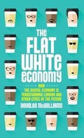 Cover: The Flat White Economy - Overlook Press