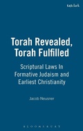 Cover: Torah Revealed, Torah Fulfilled - T.& T.Clark Ltd