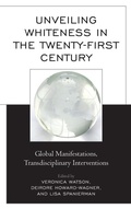 Cover: Unveiling Whiteness in the Twenty-First Century - Lexington Books