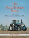 Cover: The Ford Tractor Story: Part 2: Basildon to New Holland, 1964-99 - Old Pond Publishing Ltd