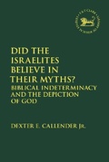 Cover: Did the Israelites Believe in Their Myths? - T.& T.Clark Ltd