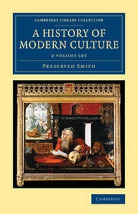Enlarge image Cover: A History of Modern Culture 2 Volume Set - Cambridge University Press