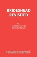 Cover: Brideshead Revisited: Play - Samuel French Ltd