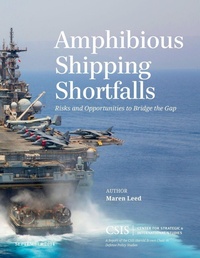 Enlarge image Cover: Amphibious Shipping Shortfalls - Centre for Strategic & International Studies,U.S.