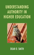 Cover: Understanding Authority in Higher Education - Rowman & Littlefield Publishers