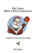 Cover: Oh Lord, How I Hate Christmas - FriesenPress