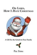 Cover: Oh Lord, How I Hate Christmas - FriesenPress