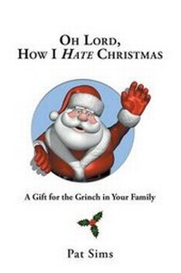 Enlarge image Cover: Oh Lord, How I Hate Christmas - FriesenPress