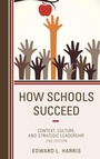 Cover: How Schools Succeed - Rowman & Littlefield Publishers