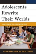 Cover: Adolescents Rewrite their Worlds - Rowman & Littlefield Publishers