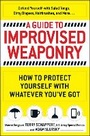 Cover: A Guide To Improvised Weaponry - Adams Media Corporation