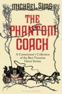 Enlarge image Cover: The Phantom Coach - Bloomsbury Publishing PLC