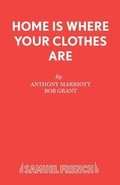 Cover: Home is Where Your Clothes are - Samuel French Ltd