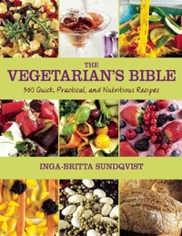 Abbildung von: The Vegetarian's Bible - Skyhorse Publishing