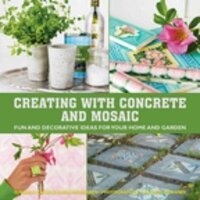 Abbildung von: Creating with Concrete and Mosaic - Skyhorse Publishing
