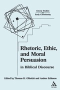Cover: Rhetoric, Ethic, and Moral Persuasion in Biblical Discourse - T.& T.Clark Ltd