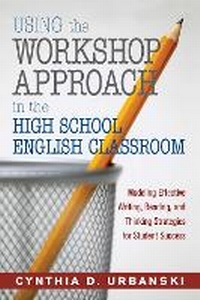 Enlarge image Cover: Using the Workshop Approach in the High School English Classroom - Skyhorse Publishing