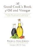 Cover: The Good Cook's Book of Oil and Vinegar - Skyhorse Publishing