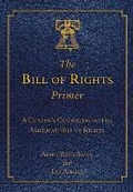 Cover: The Bill of Rights Primer - Skyhorse Publishing