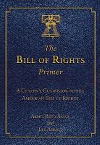 Enlarge image Cover: The Bill of Rights Primer - Skyhorse Publishing