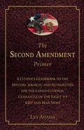 Cover: The Second Amendment Primer - Skyhorse Publishing