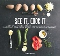 Cover: See It, Cook It - Skyhorse Publishing