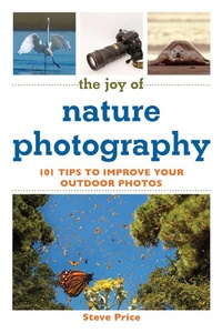 Abbildung von: The Joy of Nature Photography - Skyhorse Publishing