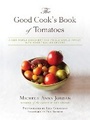 Cover: The Good Cook's Book of Tomatoes - Skyhorse Publishing