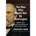 Cover: The Man Who Would Not Be Washington - HighBridge Audio