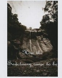 Enlarge image Cover: How the Sanctuary Came to Be - Tate Publishing & Enterprises