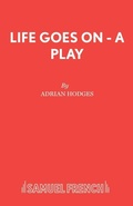 Cover: Life Goes on - Samuel French Ltd