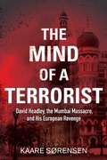 Cover: The Mind of a Terrorist - Arcade Publishing