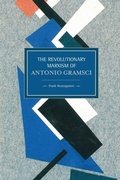 Cover: Revolutionary Marxism Of Antonio Gramsci - Haymarket Books