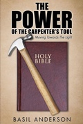 Cover: The Power of the Carpenter's Tool - Xulon Press