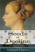 Cover: The House of Medici: Seeds of Decline - Skyhorse Publishing