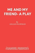 Cover: Me and My Friend - Samuel French Ltd