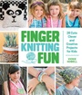 Cover: Finger Knitting Fun - Quarry Books