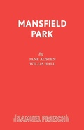 Cover: Mansfield Park: Play - Samuel French Ltd
