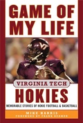 Cover: Game of My Life Virginia Tech Hokies - Sports Publishing LLC