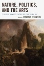 Cover: Nature, Politics, and the Arts - University of Delaware Press