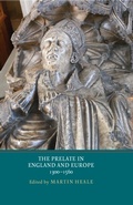 Cover: The Prelate in England and Europe, 1300-1560 - De Gruyter