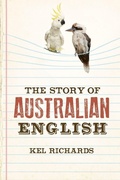 Cover: The Story of Australian English - NewSouth Publishing